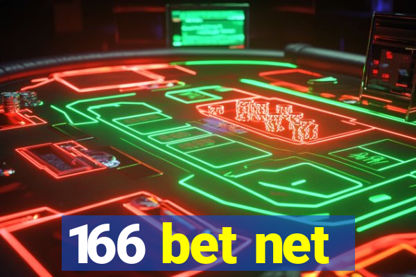 166 bet net